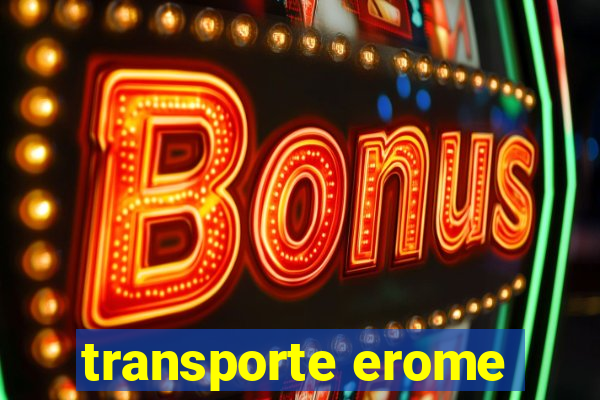 transporte erome